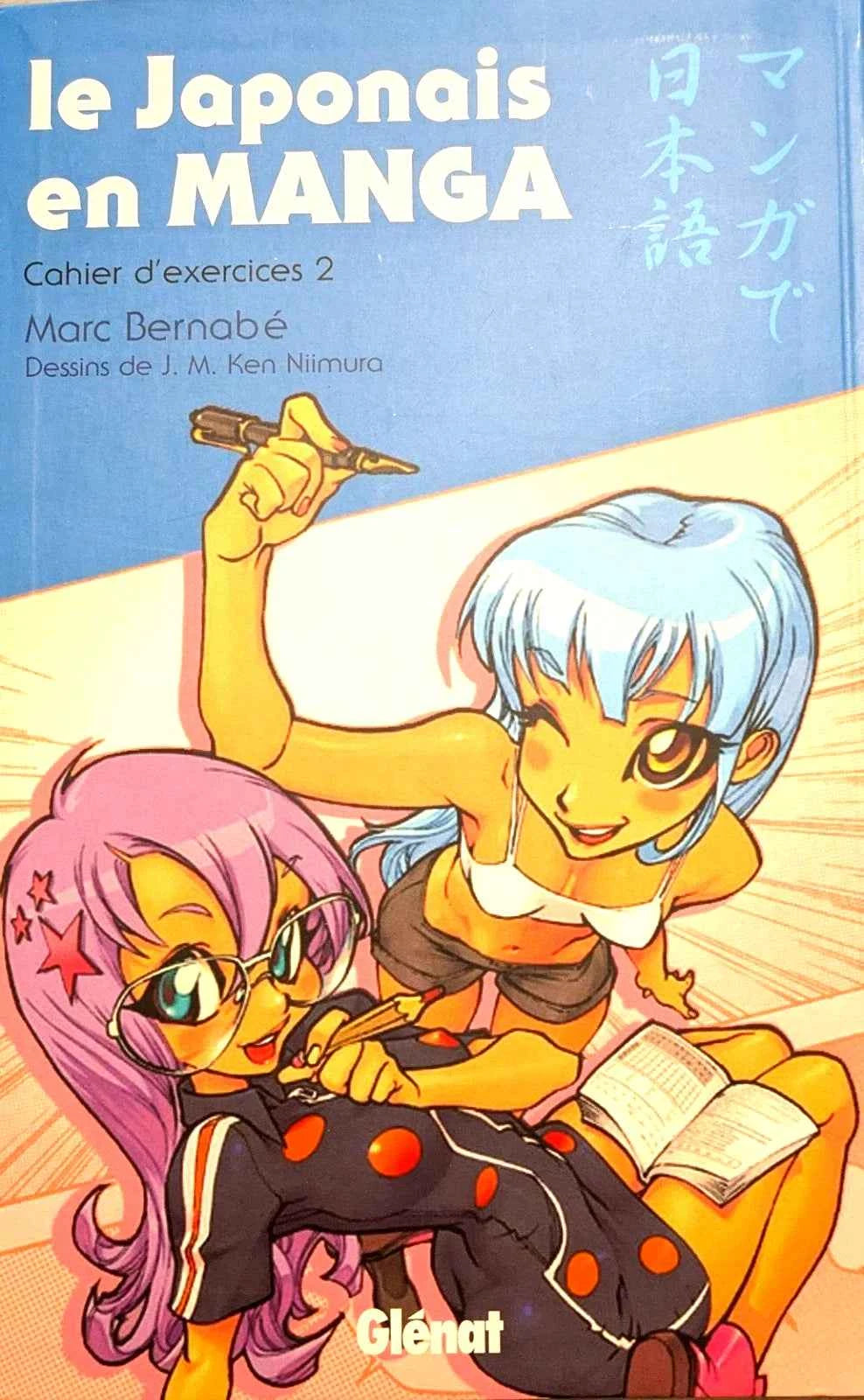 Le Japonais en Manga cahier d'exercices 2 Glénat